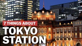 7 Things to know about Tokyo Station  japanguidecom [upl. by Leahplar]