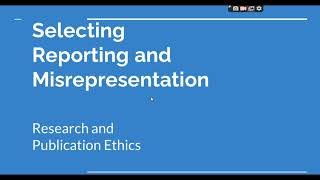 Selective Reporting and Misrepresentation of data Research and Publication ethics Phd coursework [upl. by Gnohc]